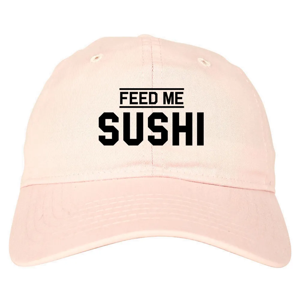 Feed Me Sushi Mens Dad Hat Baseball Cap