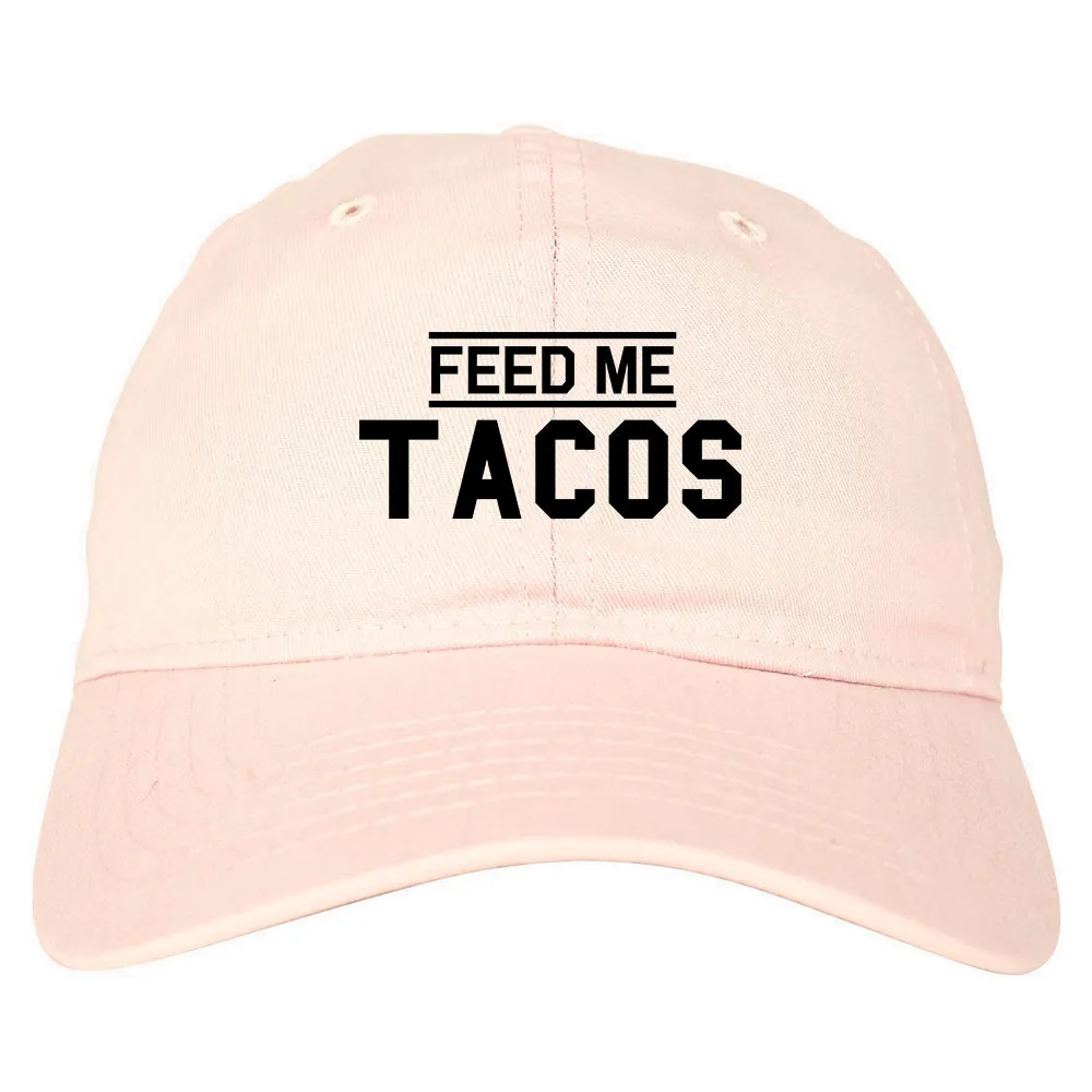 Feed Me Tacos Mens Dad Hat Baseball Cap