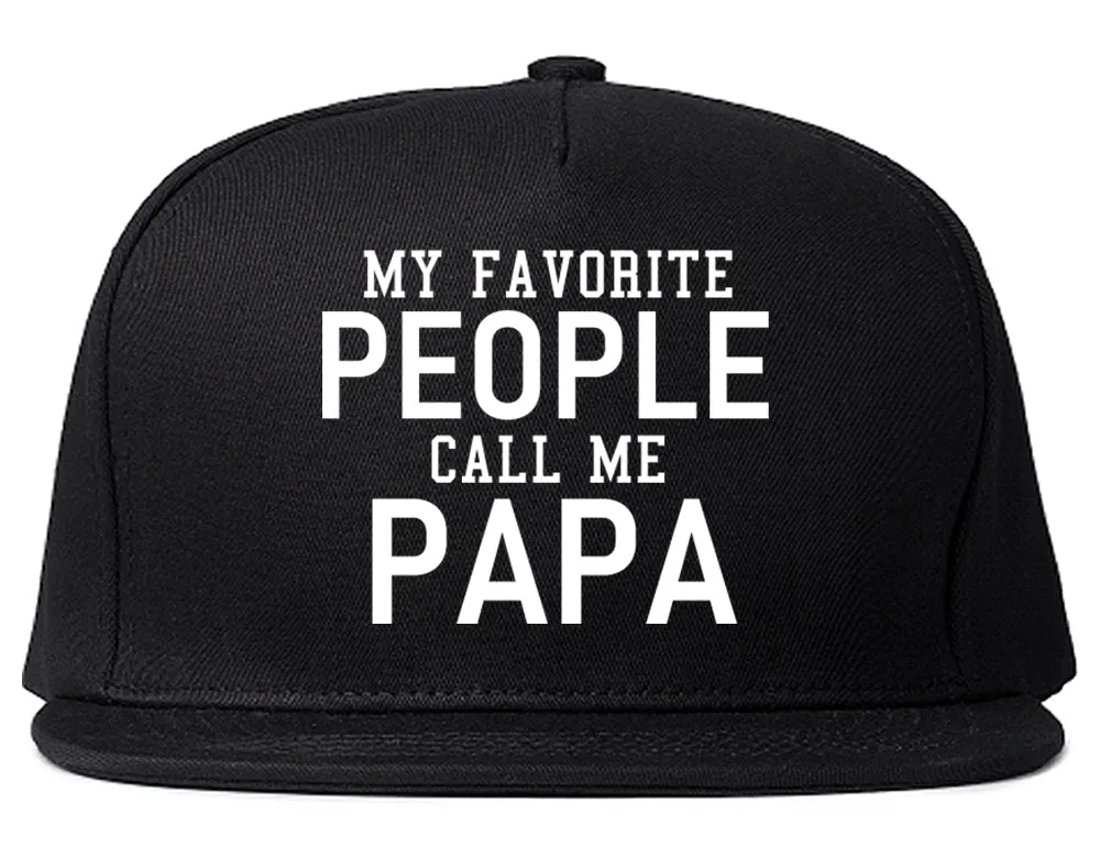 My Favorite People Call Me Papa Father Dad Mens Snapback Hat